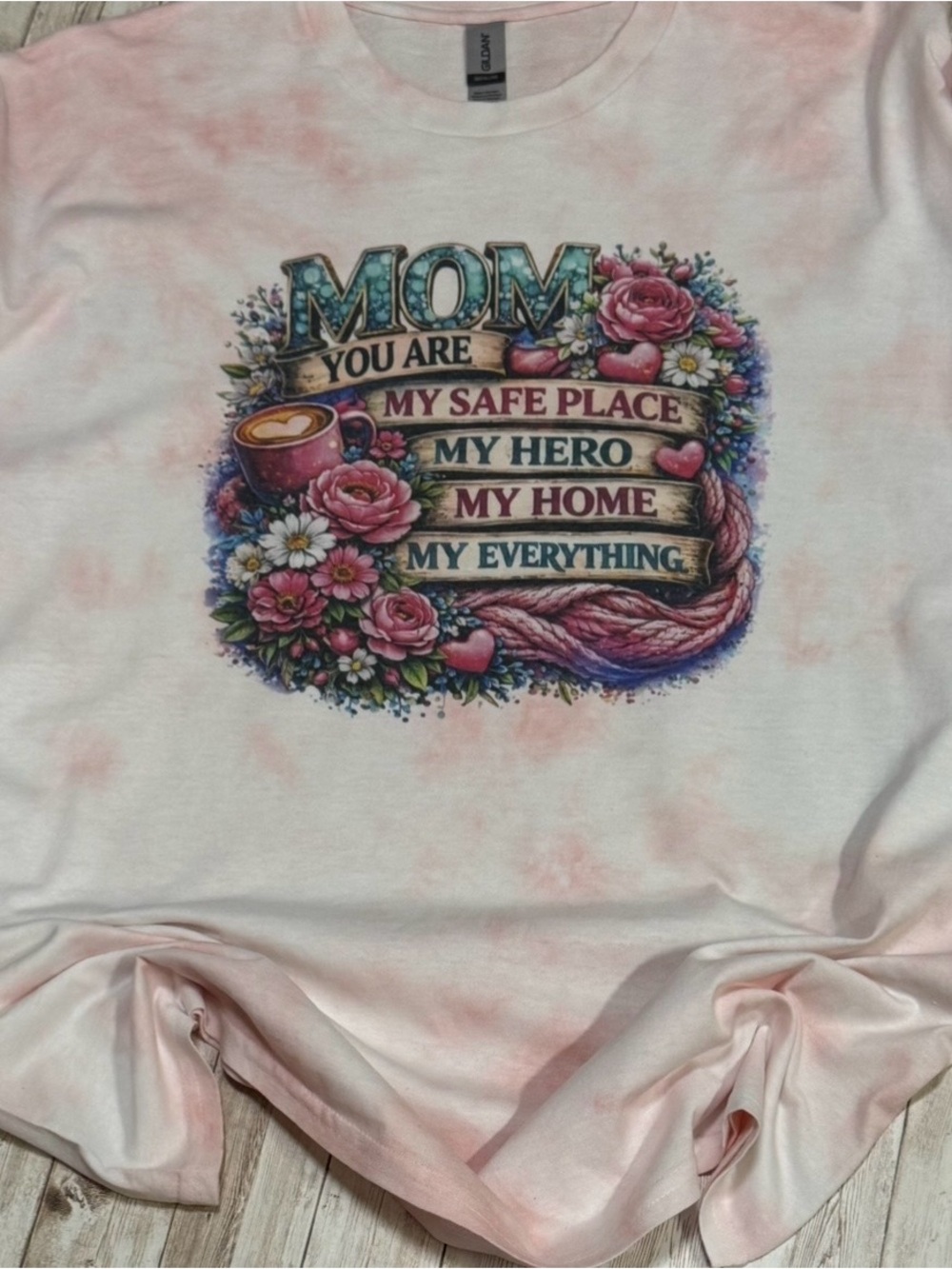 Hand dyed Pink ‘MOM You Are My Safe Place' Floral Shirt